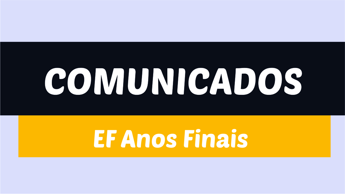 COMUNICADOS EF ANOS FINAIS 2019