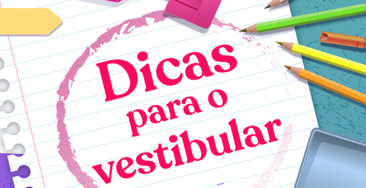 DICAS PARA O VESTIBULAR