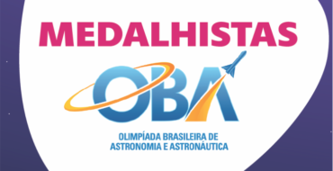 Estudantes do EIC são destaque na Olimpíada Brasileira de Astronomia e Astronáutica (OBA)