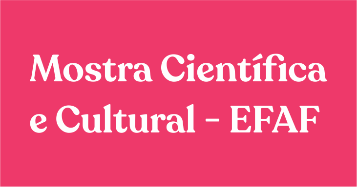 Mostra Científica e Cultural – EFAF