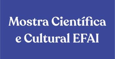 Mostra Científica e Cultural – EFAI
