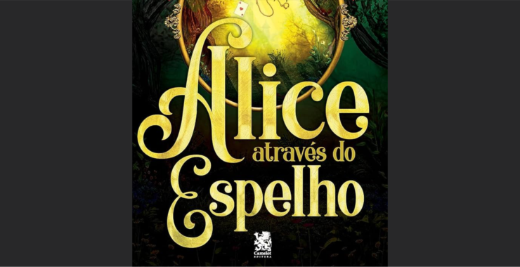Peça Teatral “Alice Através do Espelho”